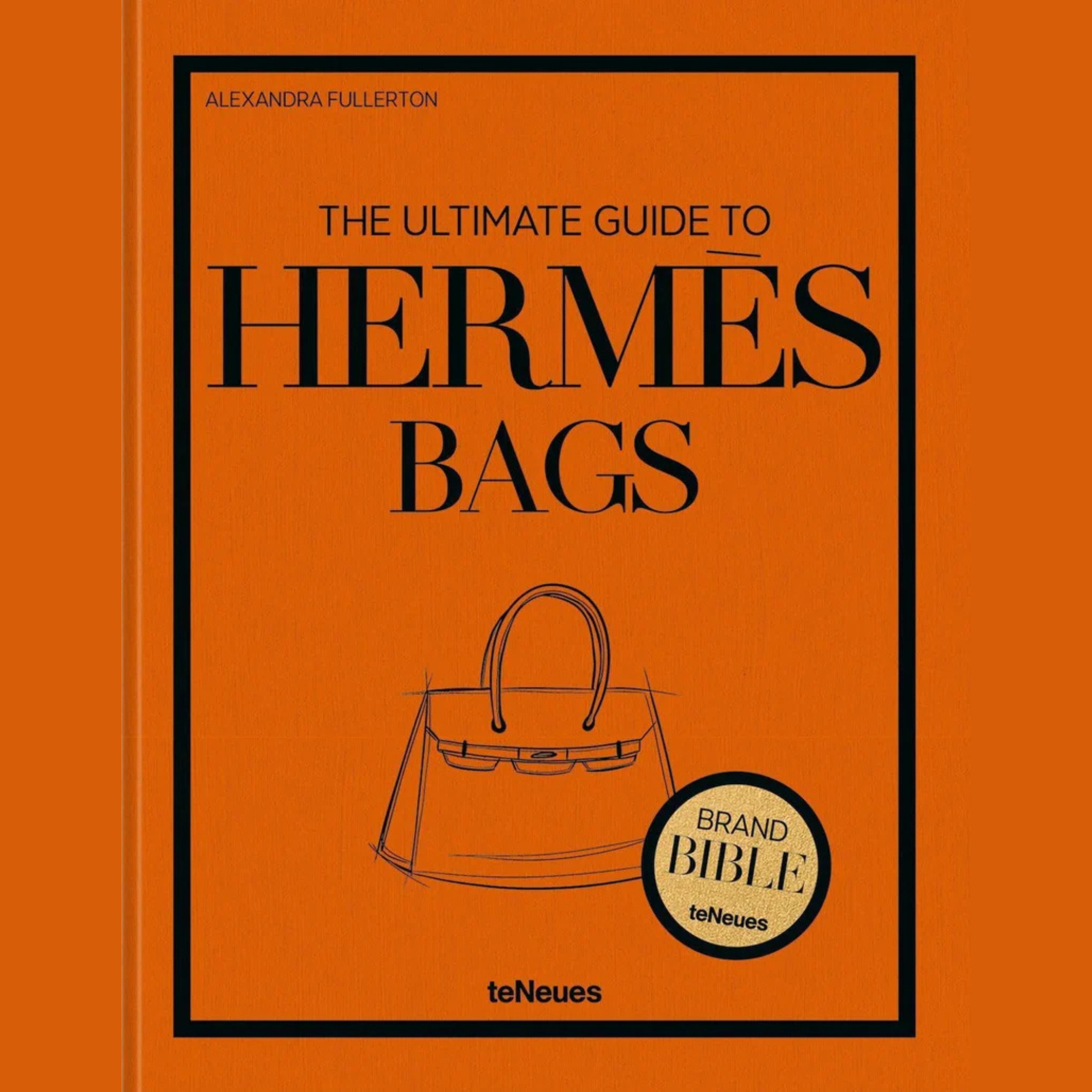 New Mags The Ultimate Guide to Hermes Bags