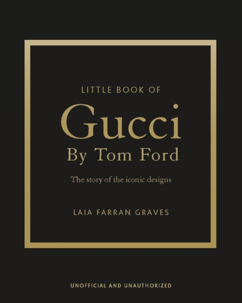 Little Book of Gucci by Tom Ford