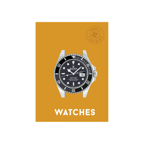 Watches – Small Luxuries